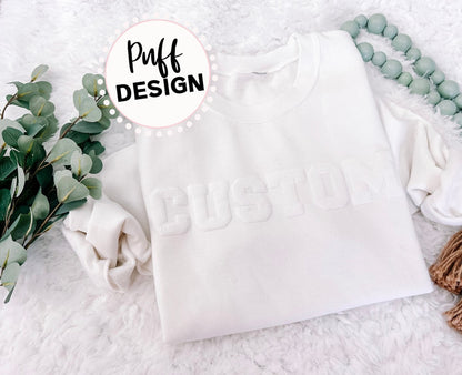 Custom Puff Print Sweatshirt