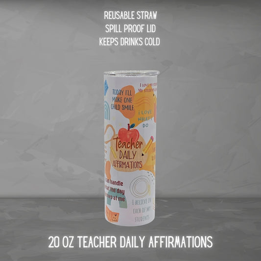 20 OZ  Teacher Affirmations Tumbler