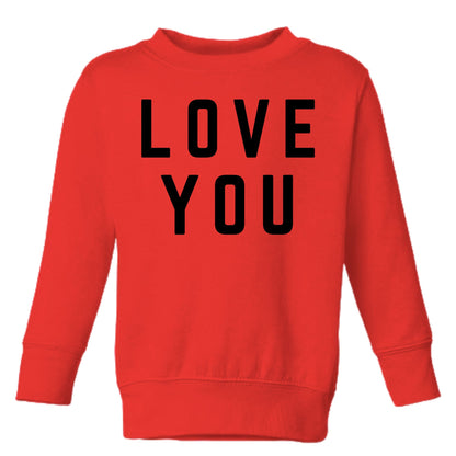 Love You Children's Sweatshirt, Valentine Sweatshirt, Valentine Sweater for Kids , Kid Valentine Shirt , Toddler Valentine , Valentine Graphic Tee